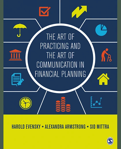 The Art of Practicing and the Art of Communication in Financial Planning