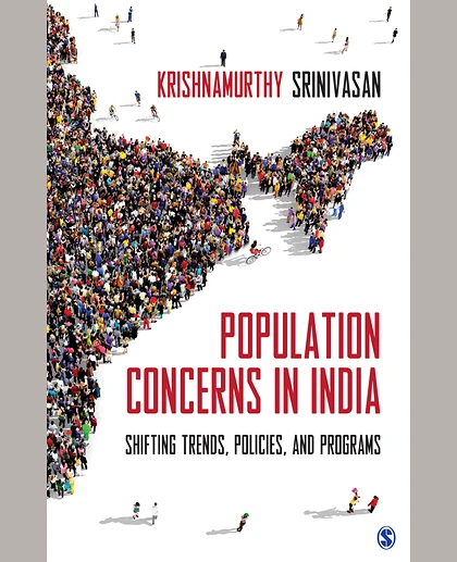 Population Concerns in India: Shifting Trends, Policies, and Programs