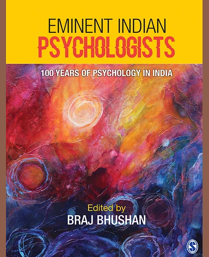 Eminent Indian Psychologists: 100 Years of Psychology in India, 1st Edition