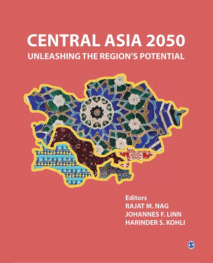 Central Asia 2050: Unleashing the Region's Potential