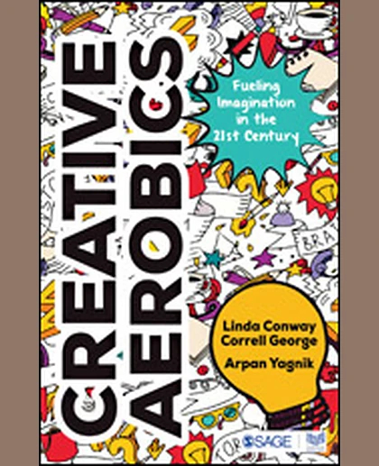 Creative Aerobics: Fueling Imagination in the 21st Century