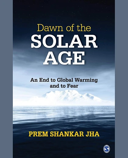 Dawn of the Solar Age: An End to Global Warming and to Fear