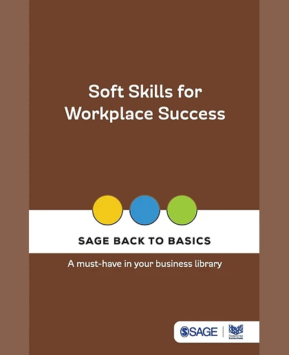 Soft Skills for Workplace Success: A Must-Have in Your Business Library.