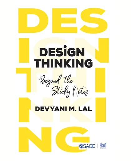 Design Thinking: Beyond the Sticky Notes, 1st Edition