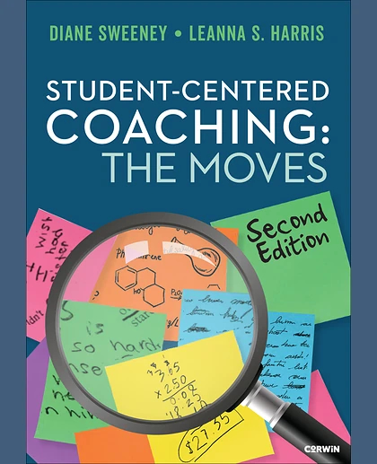 Student-Centered Coaching: The Moves, 2nd Edition