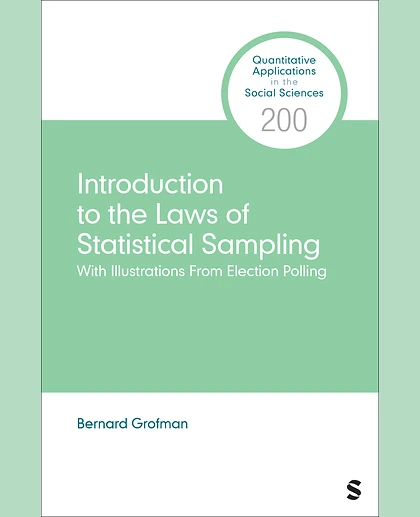 Introduction to the Laws of Statistical Sampling: With Illustrations From Election Polling, 1st Edition