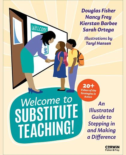Welcome to Substitute Teaching!: An Illustrated Guide to Stepping in and Making a Difference, 1st Edition