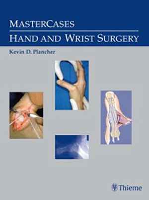 MasterCases in Hand and Wrist Surgery 1st