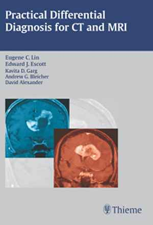 Practical Differential Diagnosis for CT and MRI 1st