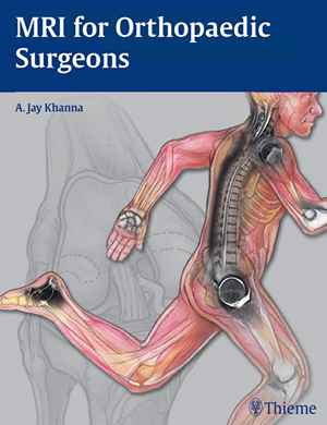 MRI for Orthopaedic Surgeons  1st