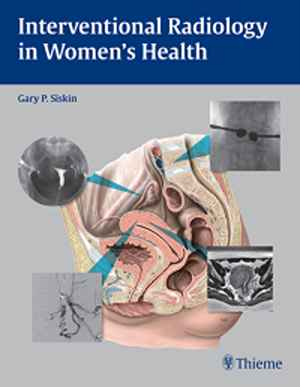 Interventional Radiology in Women's Health 1st