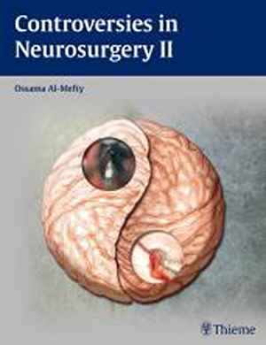 Controversies in Neurosurgery II  1st