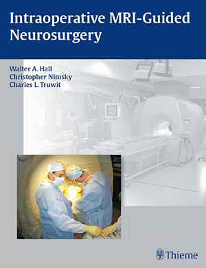 Intraoperative MRI-Guided Neurosurgery  1st