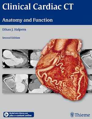 Clinical Cardiac CT: Anatomy and Function 2nd