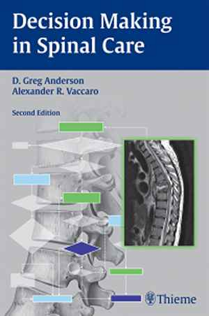 Decision Making in Spinal Care  2nd