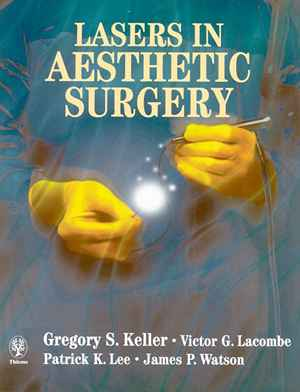 Lasers in Aesthetic Surgery 1st