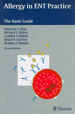 Allergy in ENT Practice: The Basic Guide  2nd