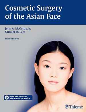 Cosmetic Surgery of the Asian Face  2nd