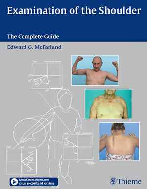 Examination of the Shoulder: The Complete Guide  1st