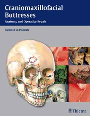 Craniomaxillofacial Buttresses: Anatomy and Operative Repair  1st