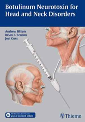Botulinum Neurotoxins for Head and Neck Disorders  1st