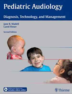 Pediatric Audiology: Diagnosis, Technology, and Management  2nd