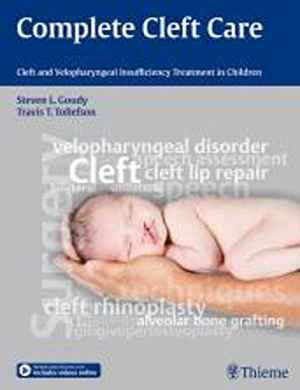 Complete Cleft Care: Cleft and Velopharyngeal Insuffiency Treatment in Children 1st