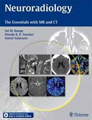 Neuroradiology: The Essentials with MR and CT  1st