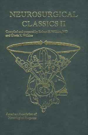Neurosurgical Classics II