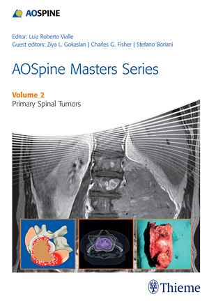 AOSpine Masters Series, Volume 2: Primary Spinal Tumors  1st