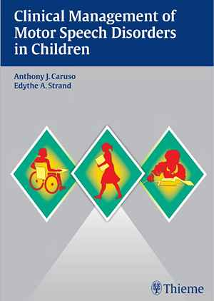 Clinical Management of Motor Speech Disorders in Children