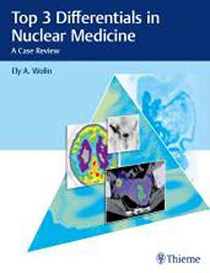 Top 3 Differentials in Nuclear Medicine: A Case Review  1st