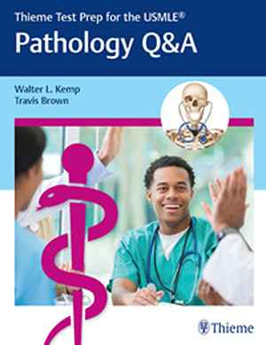 Thieme Test Prep for the USMLE®: Pathology Q&A 1st