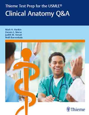 Thieme Test Prep for the USMLE®: Clinical Anatomy Q&A  1st
