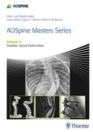 AOSpine Masters Series, Volume 9: Pediatric Spinal Deformities  1st