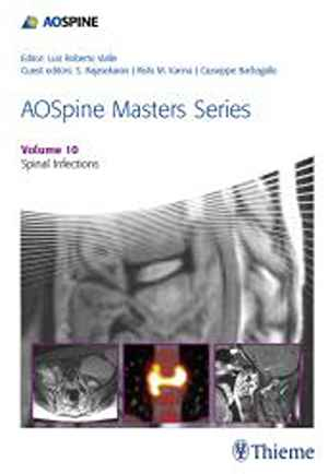 AOSpine Masters Series, Volume 10: Spinal Infections  1st