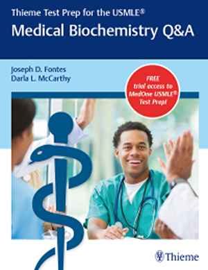 Thieme Test Prep for the USMLE®: Medical Biochemistry Q&A  1st