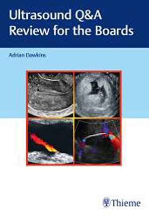 Ultrasound Q&A Review for the Boards  1st
