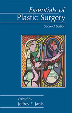 Essentials of Plastic Surgery  2nd