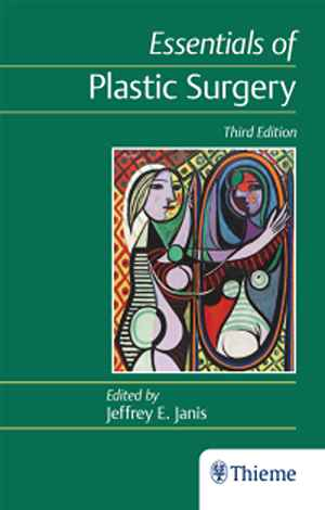 Essentials of Plastic Surgery  3rd