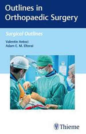 Outlines in Orthopaedic Surgery 1st