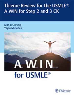 Thieme Review for the USMLE®: A WIN for Step 2 and 3 CK  1st