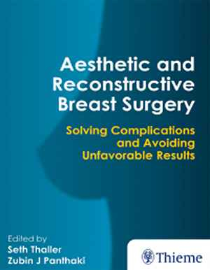 Aesthetic and Reconstructive Breast Surgery: Solving Complications and Avoiding Unfavorable Results 1st