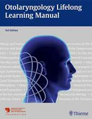 Otolaryngology Lifelong Learning Manual  3rd