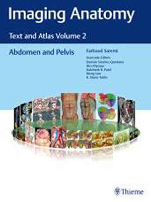 Imaging Anatomy: Text and Atlas Volume 2: Abdomen and Pelvis  1st