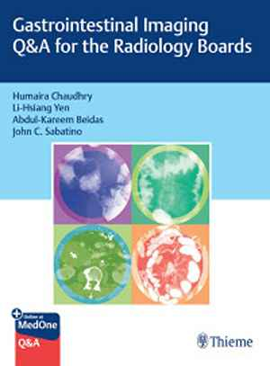 Gastrointestinal Imaging Q&A for the Radiology Boards 1st