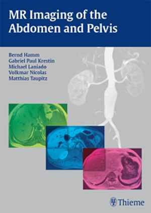 MR Imaging of the Abdomen and Pelvis  1st