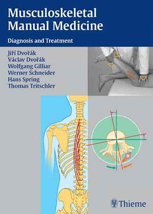 Musculoskeletal Manual Medicine: Diagnosis and Treatment  1st