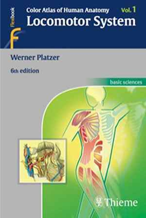 Color Atlas of Human Anatomy, Vol. 1: Locomotor System  6th