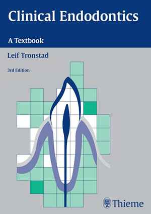 Clinical Endodontics: A Textbook  3rd